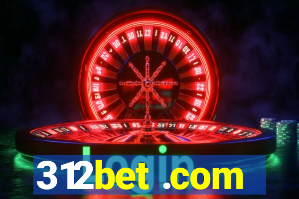 312bet .com