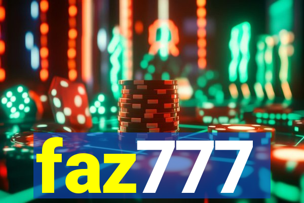 faz777