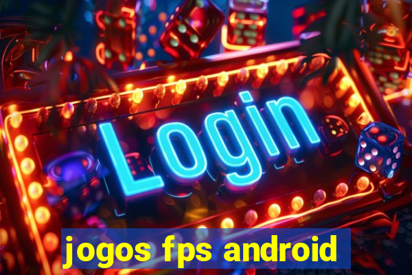 jogos fps android