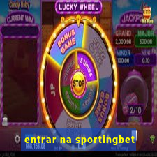 entrar na sportingbet