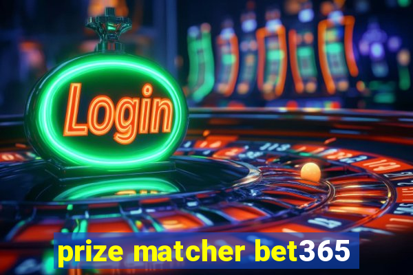 prize matcher bet365