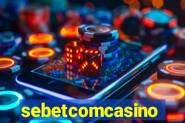 sebetcomcasino