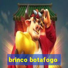 brinco botafogo