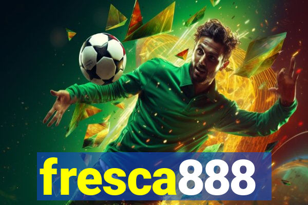 fresca888