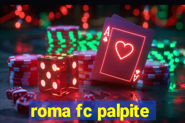 roma fc palpite