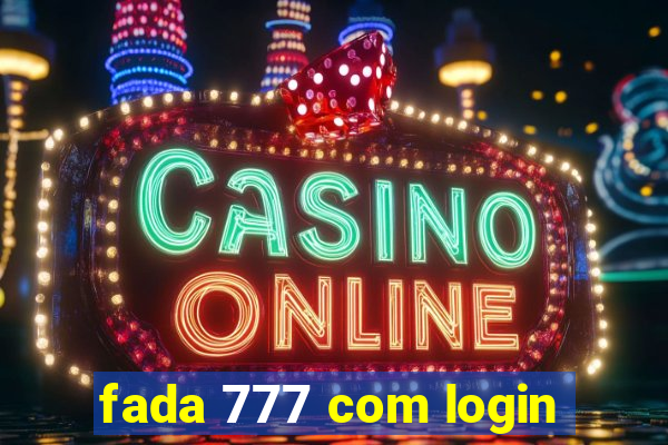 fada 777 com login