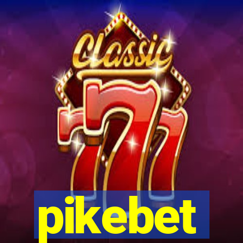 pikebet