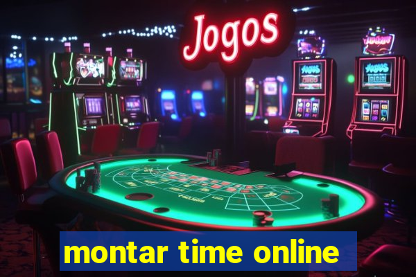 montar time online