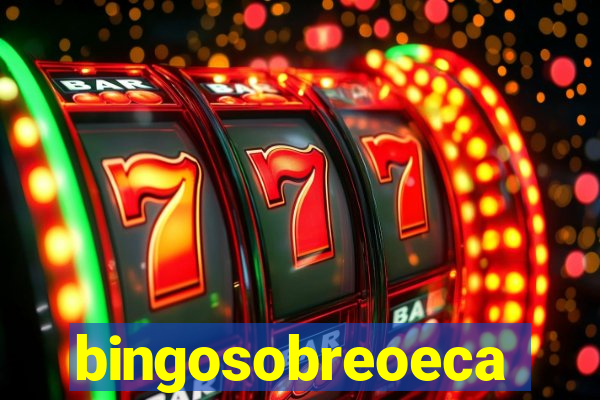 bingosobreoeca