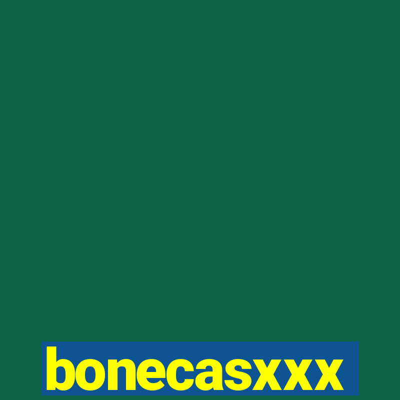 bonecasxxx