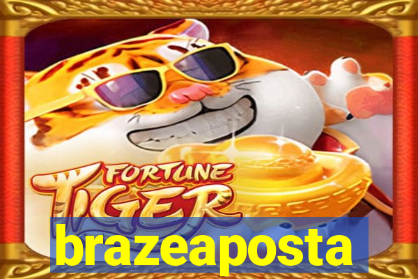 brazeaposta