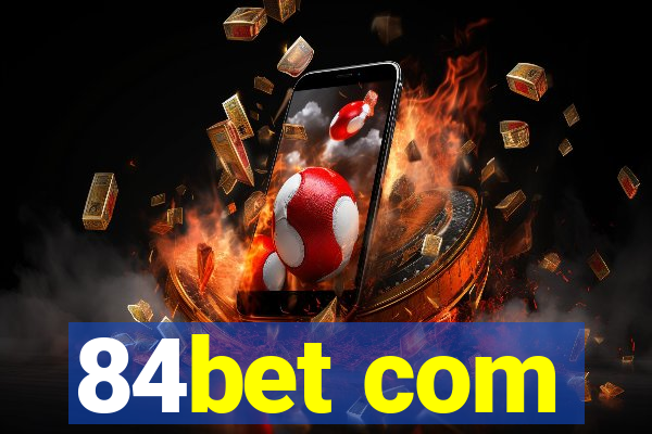 84bet com