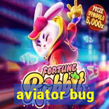 aviator bug