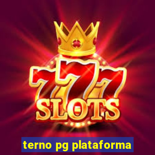 terno pg plataforma