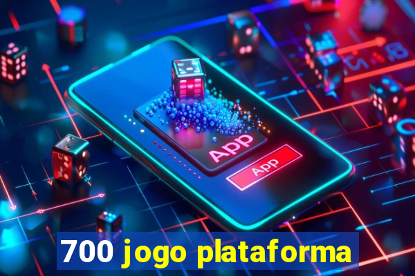 700 jogo plataforma