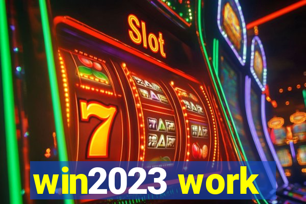 win2023 work