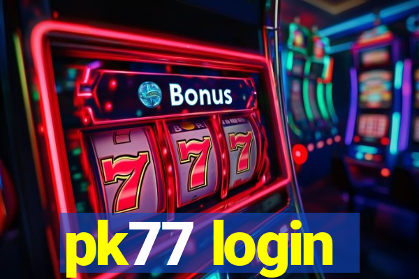 pk77 login