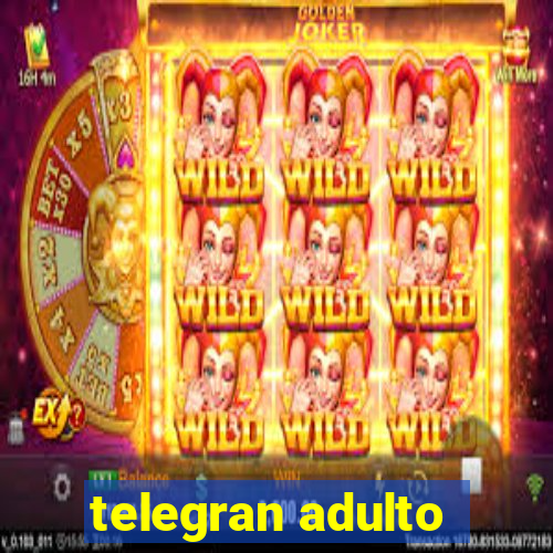 telegran adulto