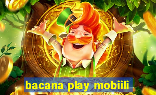 bacana play mobiili