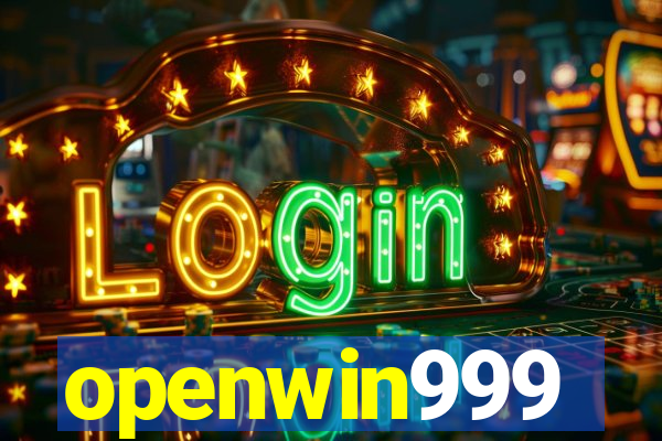 openwin999