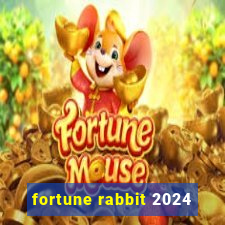 fortune rabbit 2024