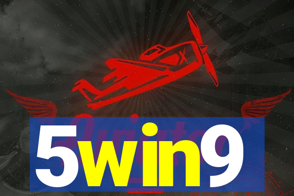 5win9