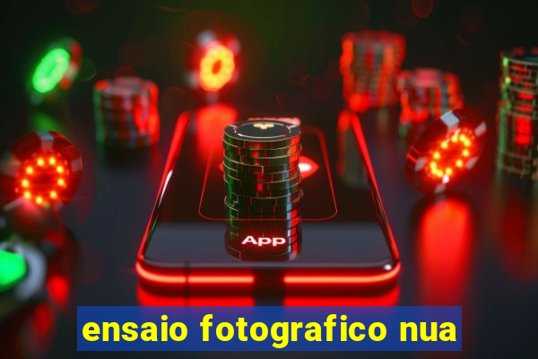 ensaio fotografico nua