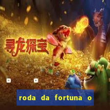 roda da fortuna o que ele sente por mim