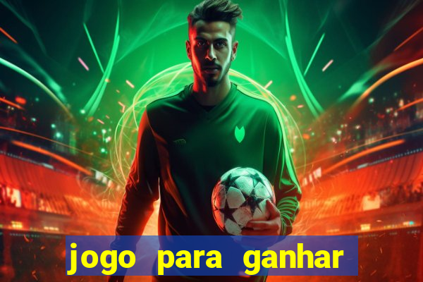 jogo para ganhar dinheiro sem depositar nada