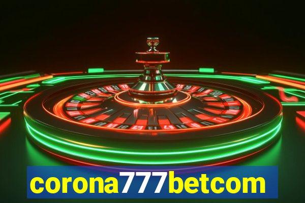 corona777betcom