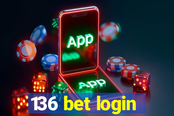 136 bet login