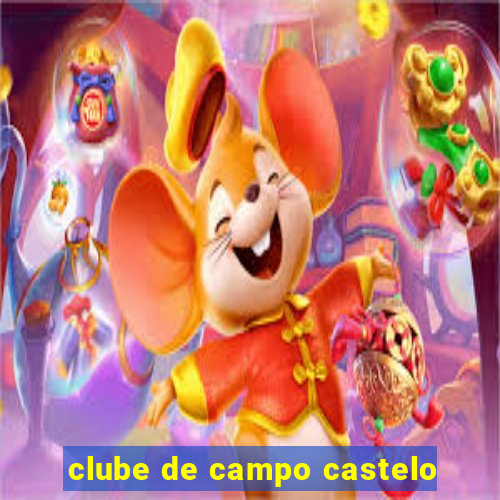 clube de campo castelo