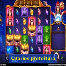 salarios prefeitura