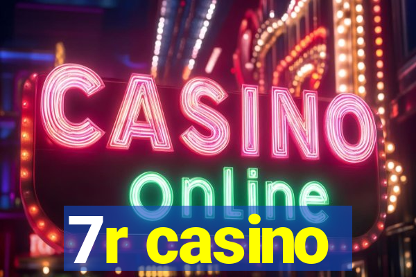 7r casino