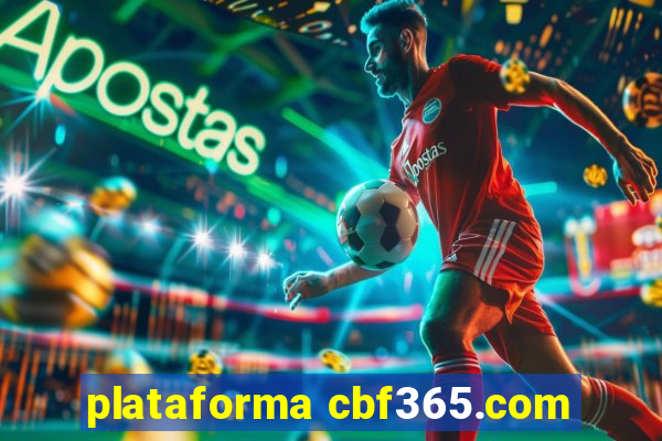 plataforma cbf365.com