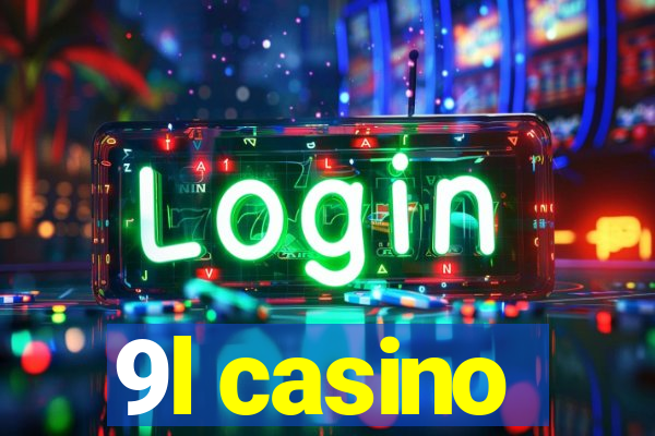 9l casino