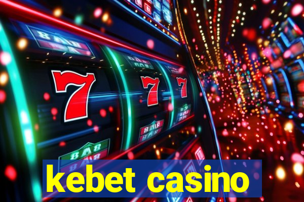 kebet casino