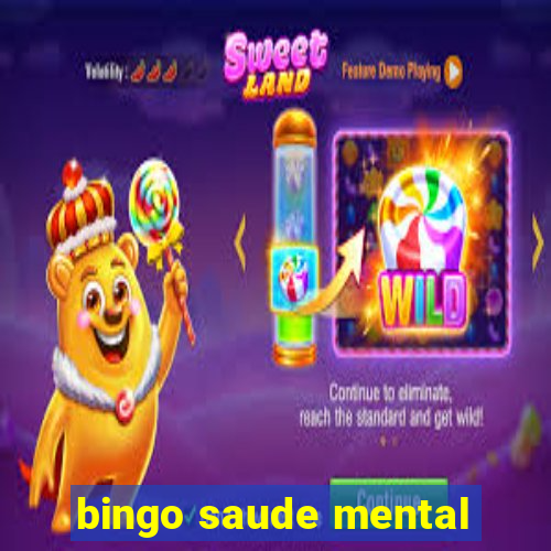 bingo saude mental