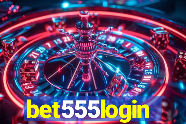 bet555login