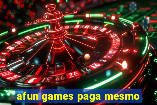 afun games paga mesmo