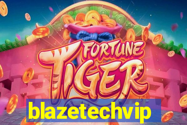 blazetechvip