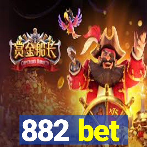 882 bet