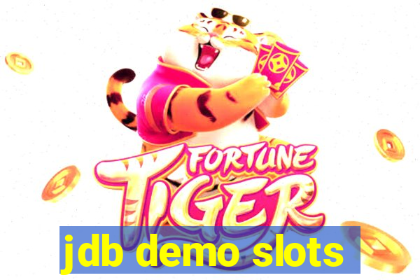 jdb demo slots