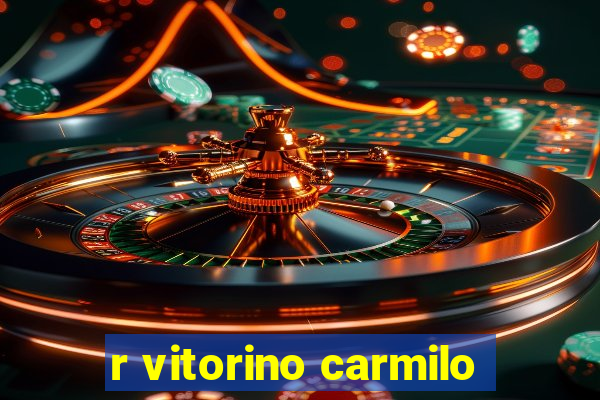 r vitorino carmilo