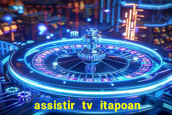 assistir tv itapoan record bahia ao vivo gratis