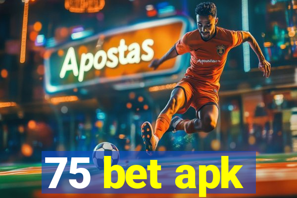 75 bet apk