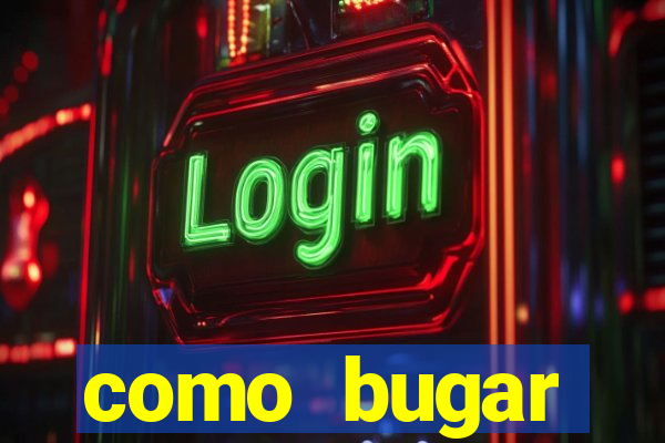 como bugar plataforma de jogos