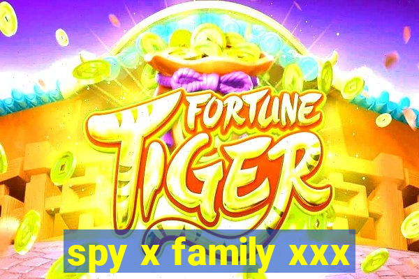 spy x family xxx