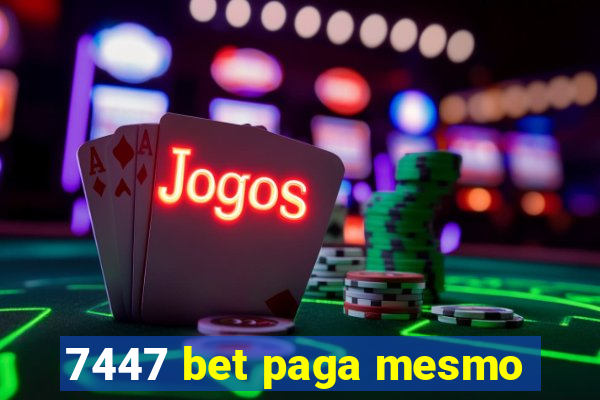 7447 bet paga mesmo