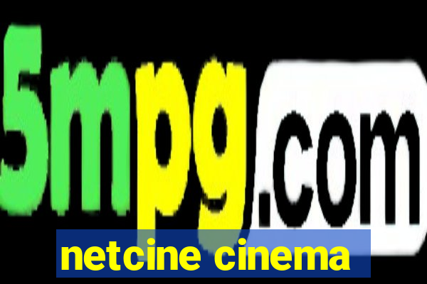 netcine cinema